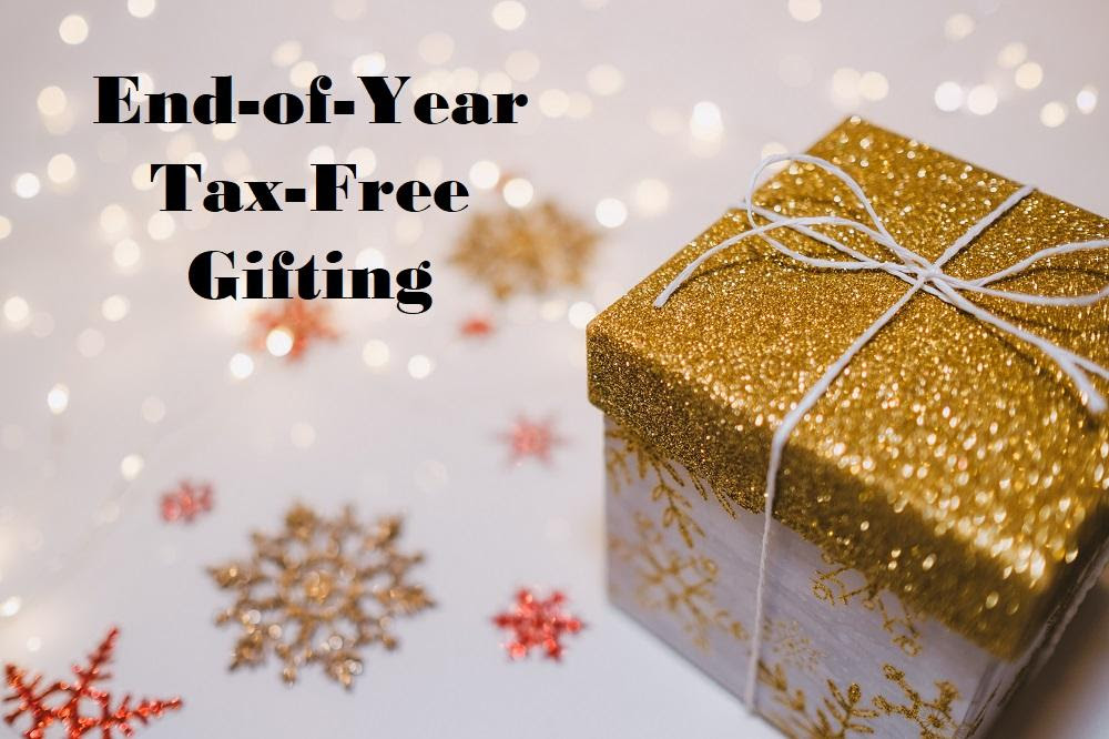 EndofYear TaxFree Gifting DuBoff Law Group